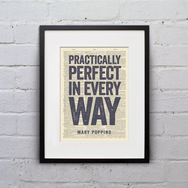 Practically Perfect In Every Way Mary Poppins Inspirational Quote Dictionary Page Print DPQU062 image 1