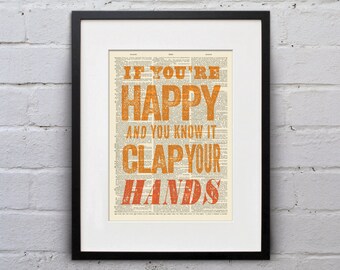 If You're Happy And You Know It Clap Your Hands - Inspirational Quote Dictionary Page Print - DPQU051