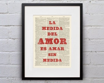 La Medida Del Amor Es Amar Sin Medida - Quote Español Spanish Dictionary Page Book Art Print - DPES003