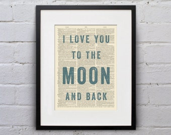 I Love You To The Moon And Back - Inspirational Quote Dictionary Page Book Art Print - DPQU075