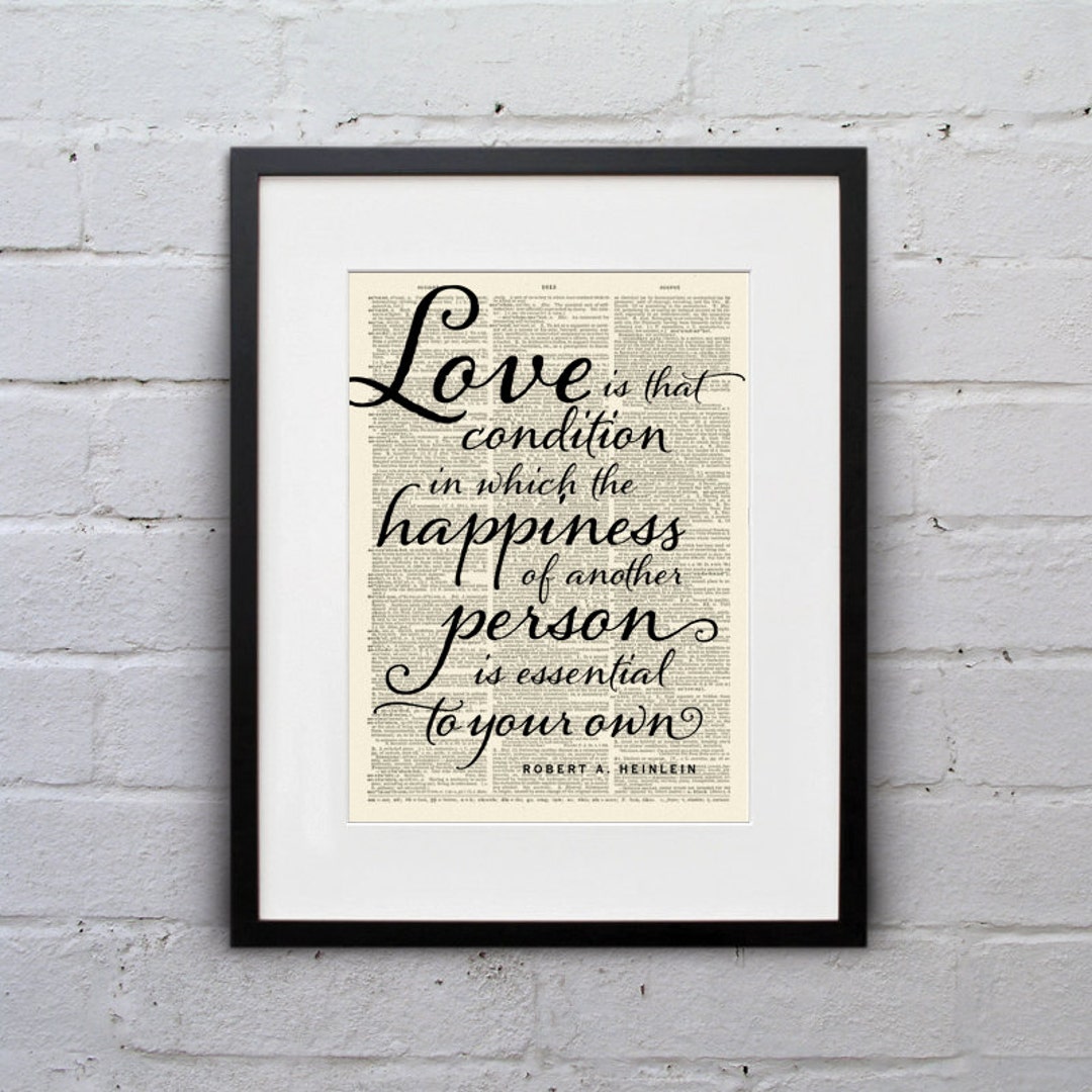 Love is That Condition in Which the Happiness of Another - Etsy