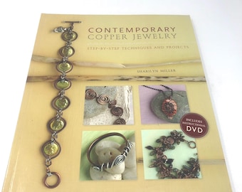 Contemporary Copper Jewelry Making Book: Step-by-Step Techniques, Projects