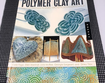 Polymer Clay Art jewelry figures decorative surfaces techniques guide
