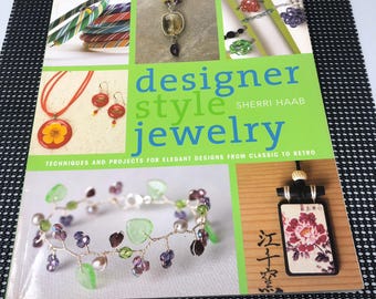 Jewelry Making Book Designer Style Jewelry Sherri Haab