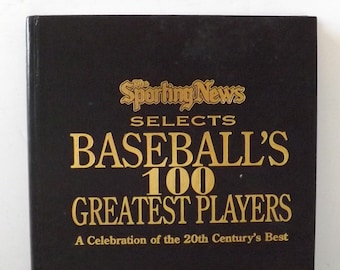 The Sporting News Selects Baseballs 100 Greatest Players Book  -See Description for Details