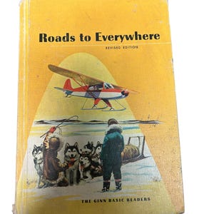 Vintage 1961 Roads to Everywhere Hardcover Book | The Ginn Basic Readers Series | Mid Century Childrens School Book Reader | Nostalgic Gift