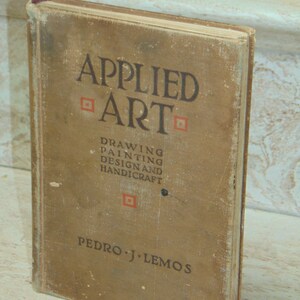 Rare Applied Art (Pedro J. Lemos - 1920) Drawing and Painting Hardcover Book