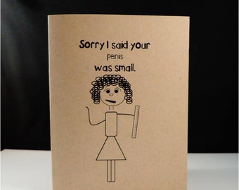 Greeting card: Sorry I said your penis was small