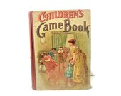 Vintage Children's Game Book   Copyright 1902   Homewood Publishing