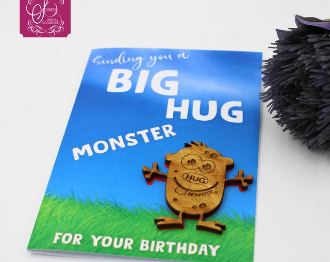 Sending you a big MONSTER hug for your Birthday Card