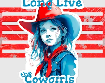 Long Live the Cowgirls Bubble-free stickers