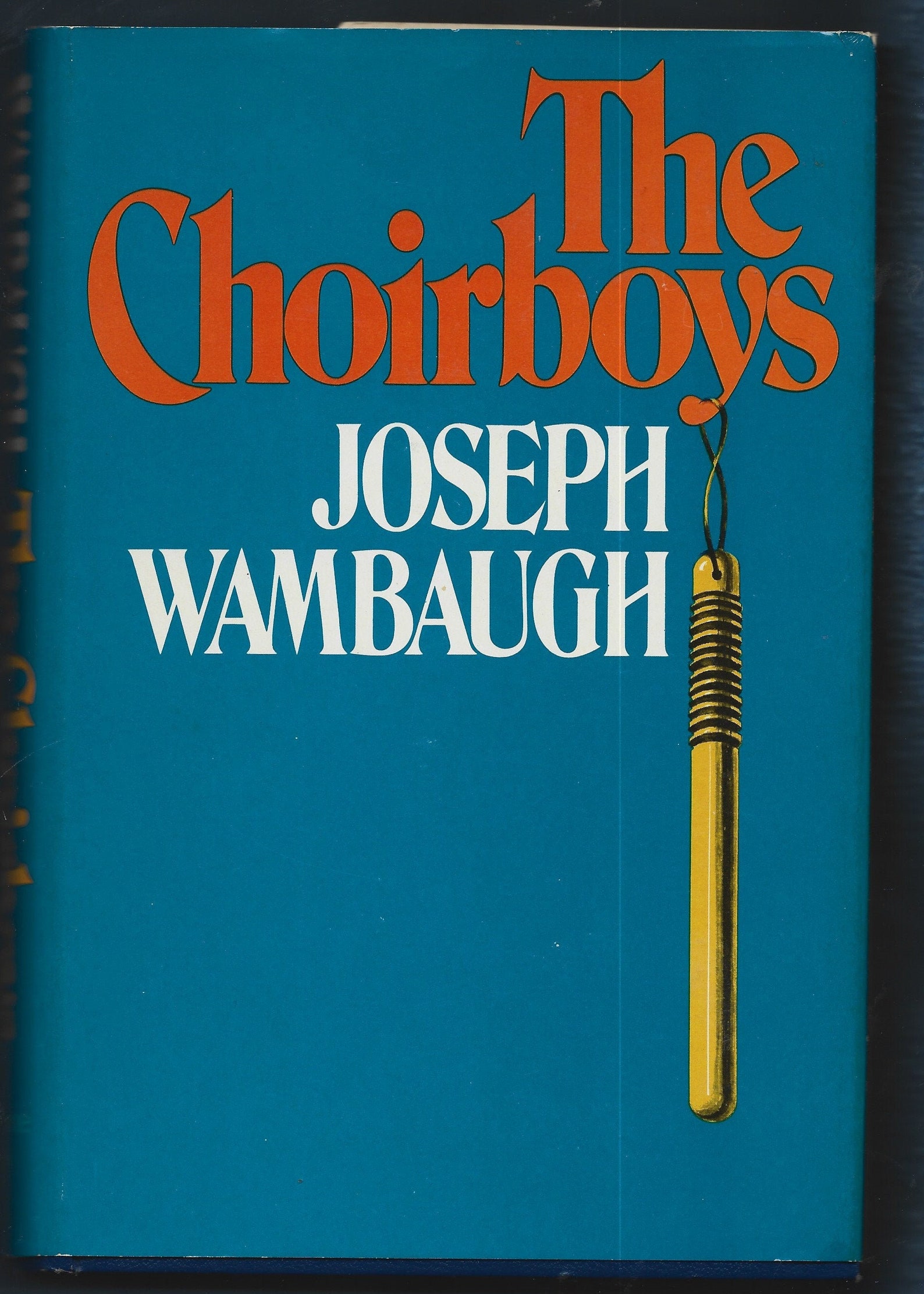 the choirboys by joseph wambaugh the choirboys by joseph wambaugh