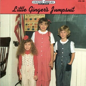 Little Ginger&#39;s Jumpsuit by Country Thread Designs Pattern Booklet CTD-130 Size 4 - 12