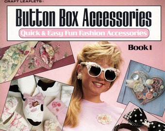 Button Box Accessories Book 1 Fun Fashions by Patti Sowers Leaflet 1280 NOS