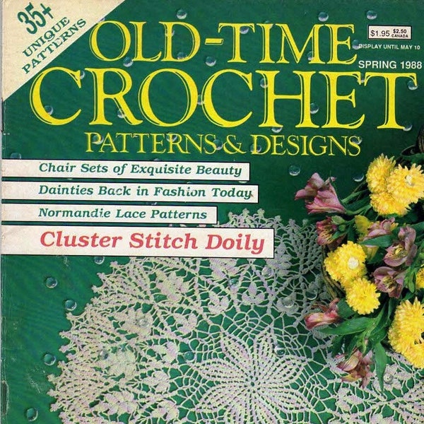 Old-Time Crochet Magazine Spring 1988, Piano Scarf, Doilies, Dress 35 Designs
