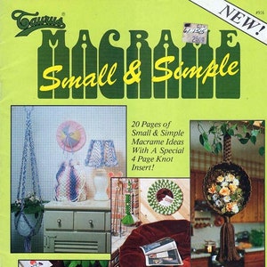 May include: A book cover for a macrame craft project titled "Macrame Small & Simple". The cover features a yellow background with a green picket fence design. The book cover includes images of macrame projects, including a hanging plant holder, a lampshade, a wall hanging, and a rug.