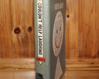 I Couldn't Help Laughing Stories Selected and Introduced by Ogden Nash - 1957 HC