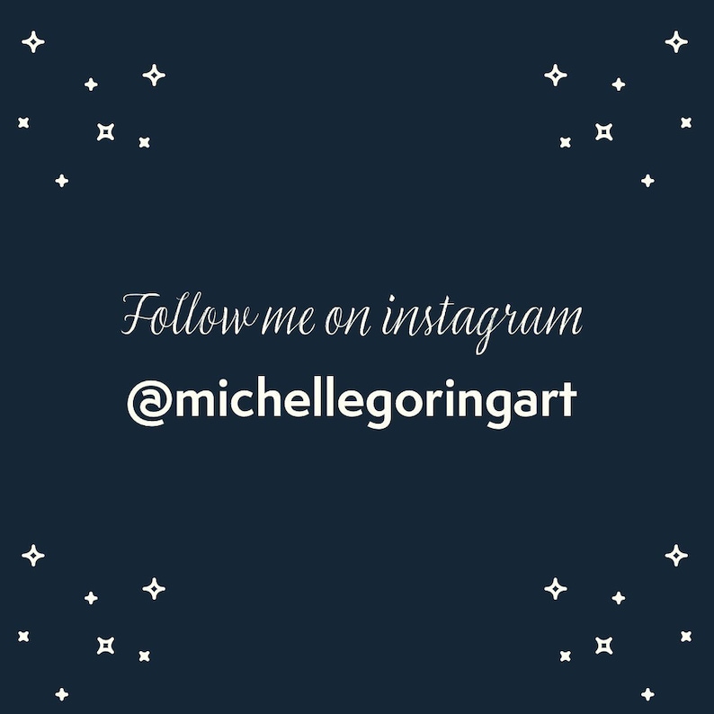 May include: A dark blue background with white stars and the text "Follow me on instagram @michellegoringart"