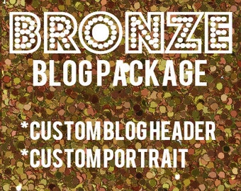 Custom Blog Package - BRONZE