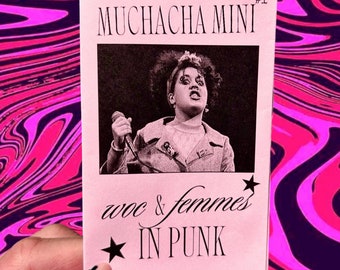 Muchacha Mini #1 "WOC & Femmes in Punk"