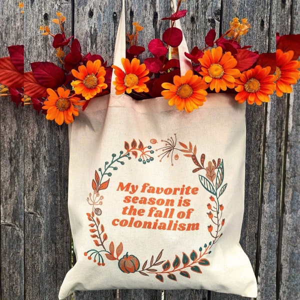 Fall of Colonialism Tote Bag