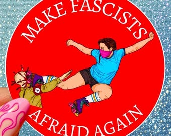 Make Fascists Afraid Again Sticker 3x3