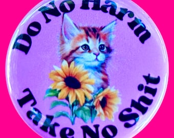 Do No Harm Take No Shit Button
