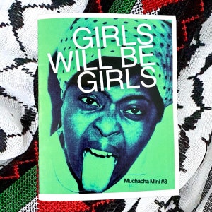Muchacha Mini #3 "Girls Will Be Girls"