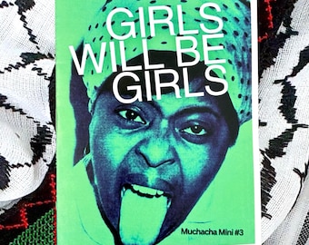 Muchacha Mini #3 "Girls Will Be Girls"