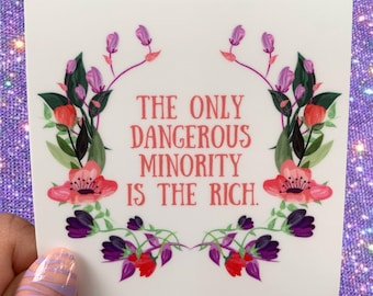 The Only Dangerous Minority is the Rich Sticker 3x3