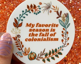 Fall of Colonialism Sticker 3x3