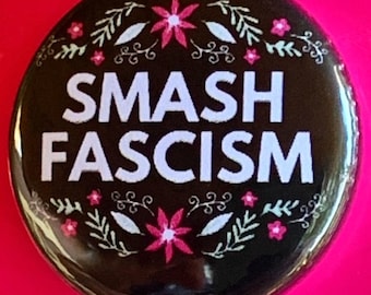 Smash Fascism Button