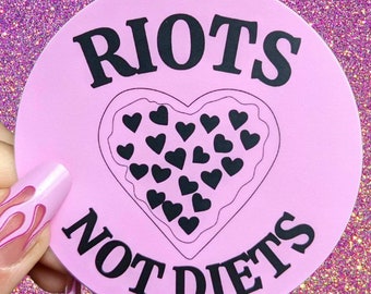 Riots Not Diets Sticker 3x3