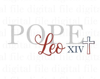 New Pope Leo XIV PNG Digital File Clipart Clip Art Faith Religious Catholic Christian First American Pope Robert Prevost Red White Blue