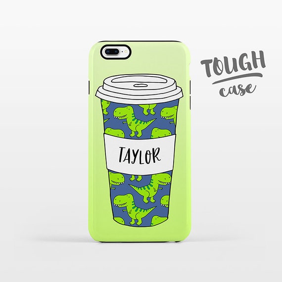 Dinosaur T-Rex Coffee iPhone Case NAME Personalized Phone Case Custom iPhone 8 Plus Case iPhone X Case iPhone 7 Case iPhone 6 Plus iPhone 6s