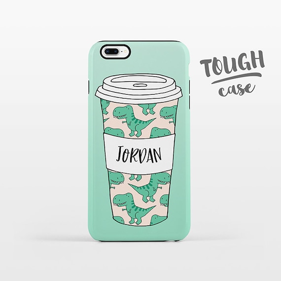 Dinosaur T-Rex Coffee Phone Case NAME Custom iPhone Case Personalized iPhone 8 Plus Case iPhone X Case iPhone 7 Case iPhone 6 Plus iPhone 6s