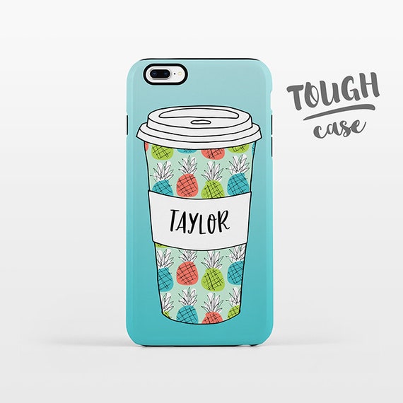 Pineapple Mug Coffee iPhone Case NAME Custom Phone Case Personalized iPhone X Case iPhone 8 Case iPhone 7 Plus Case iPhone 6s Plus iPhone 5