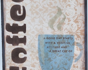 Coffee and positive attitude