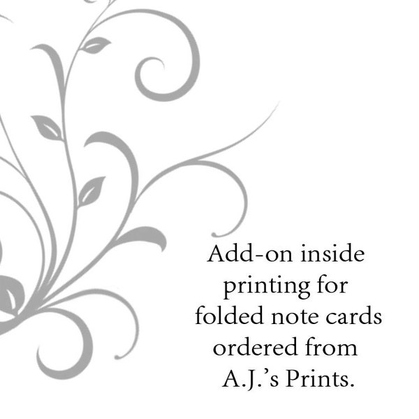Add-on Inside Note Card Printing - Orders on A.J.'s Prints Only