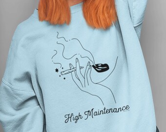 Weed Sweatshirt High Maintenance - Girly XL Blue SAMPLE SALE stoner sweatshirt for women, minimalist cannabis shirt, funny 420 shirt