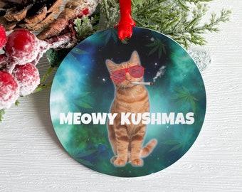 Funny Weed Christmas Ornament Meowy Kushmas Stoner Christmas Ornament Cat Lover Gift Holiday Decoration Marijuana 420 Stocking Stuffer