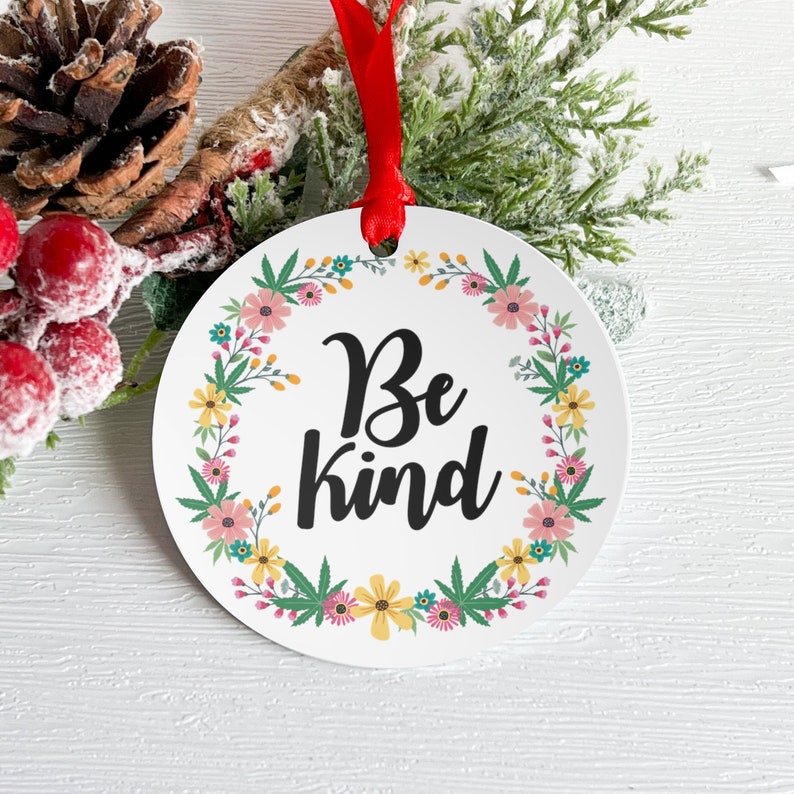 Weed Christmas Ornament Be Kind Stoner Christmas Ornament Cannabis Gift for Her Weed Holiday Decoration Marijuana Boho 420 Stocking Stuffer image 1