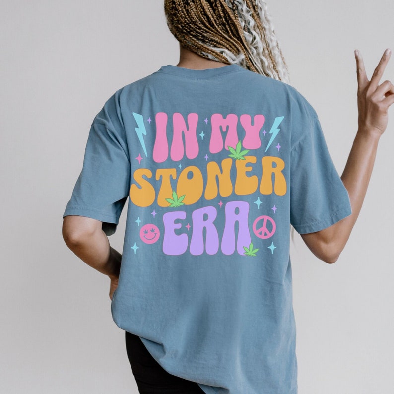 Cute Weed Shirt for Women Comfort Colors In My Stoner Era Aesthetic T Stoner Shirt for Women Words on Back Trendy Y2K Plus Size image 2