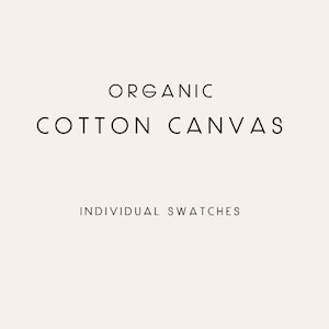 ORGANIC Cotton Canvas - Single Swatches assorted colors