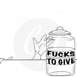 Digital Stamp, Out of F&#39;s to Give, No F&#39;s to give, Straight outta of F&#39;s