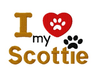 I Love my Scottie Machine embroidery design, digital download
