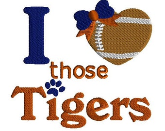 Football embroidery design, 3 sizes, sports embroidery I love those tigers, machine embroidery, filled stitch machine embroidery