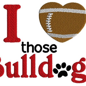 Football embroidery design, I love those bulldogs design, 3 sizes, machine embroidery, sports embroidery design,instant download, uga