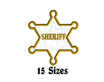 Sheriff Badge Applique,  Machine Embroidery Design, 15 Sizes, 4 x 4 inch, 5 x 7 inch and 6 x 10 inch hoops, Includes word Sheriff