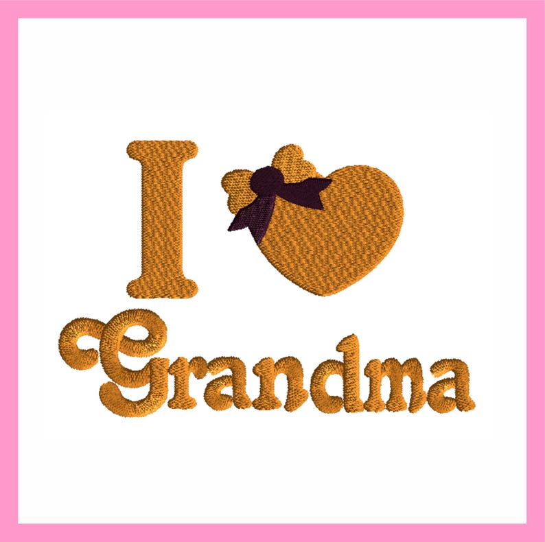 May include: Embroidered design with the text "I love Grandma" in orange with a heart and bow in the middle.